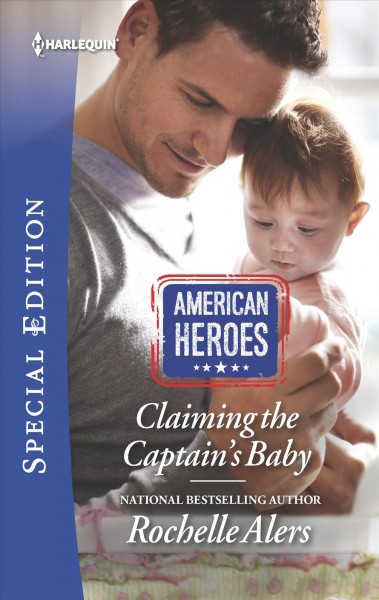 Claiming the captain's baby / Rochelle Alers.