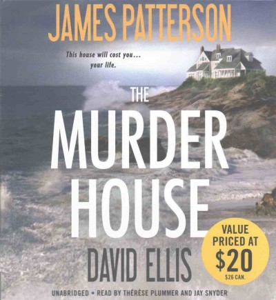 The murder house/ PLS CDs{CD} James Patterson and David Ellis.