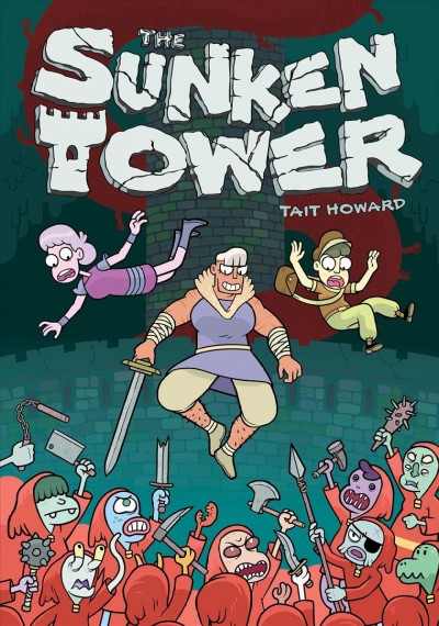 The sunken tower / written, illustrated, and colored by Tait Howard ; lettered by Aditya Bidikar.