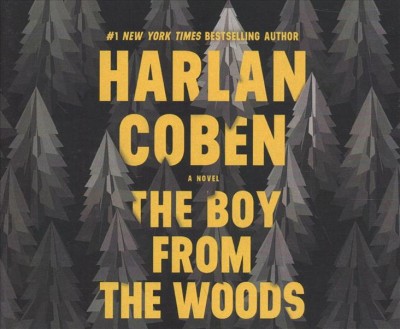 The boy from the woods : a novel / Harlan Coben.