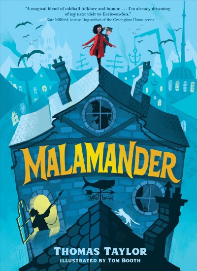 Malamander / Thomas Taylor ; illustrated by Tom Booth. 