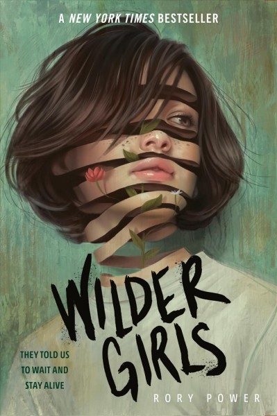 Wilder girls / Rory Power.