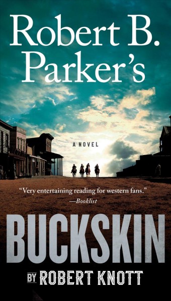 Robert B. Parker's Buckskin: v. 10 :  Cole and Hitch / Robert Knott.
