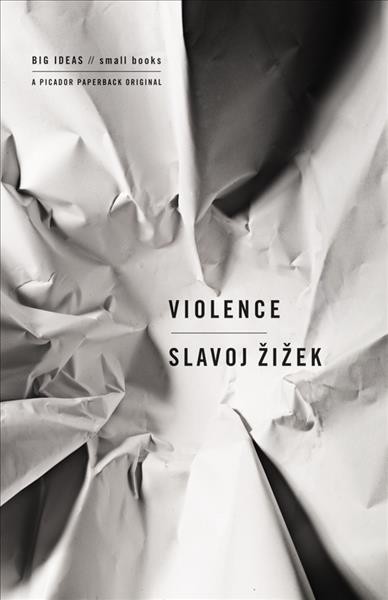 Violence : six sideways reflections / Slavoj Žižek.