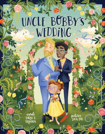 Uncle Bobby's wedding / Sarah S Brannen, Lucia Soto.