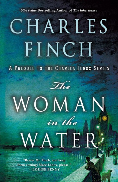 The woman in the water : a prequel to the Charles Lenox series / Charles Finch