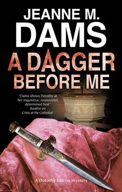 A dagger before me / Jeanne M. Dams.