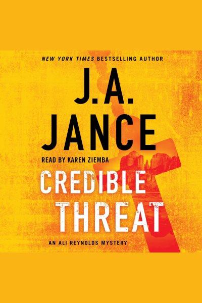Credible Threat [electronic resource] / J.A. Jance.
