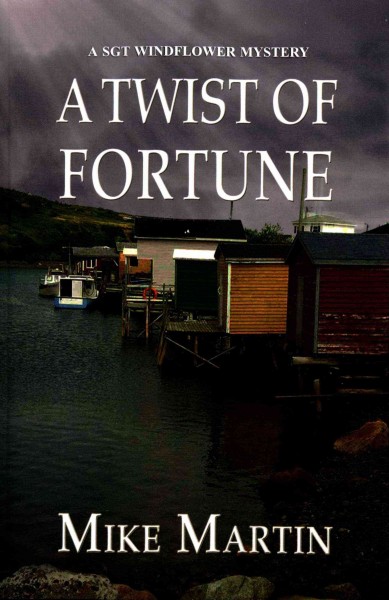 A twist of fortune / Mike Martin