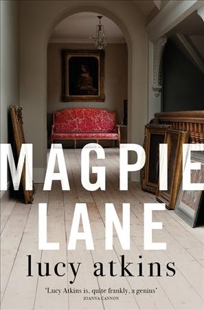 Magpie Lane / Lucy Atkins.