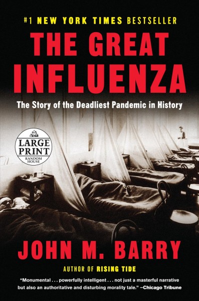 The great influenza : the story of the deadliest pandemic in history / John M. Barry.