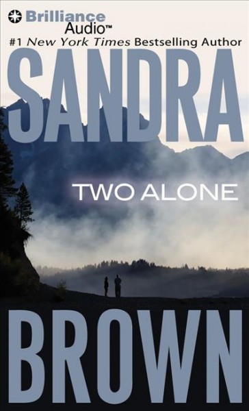 Two alone [sound recording] / Sandra Brown.