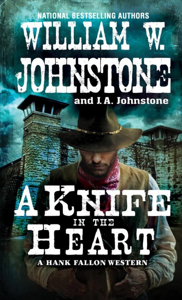 A knife in the heart / William W. Johnstone and J. A. Johnstone.
