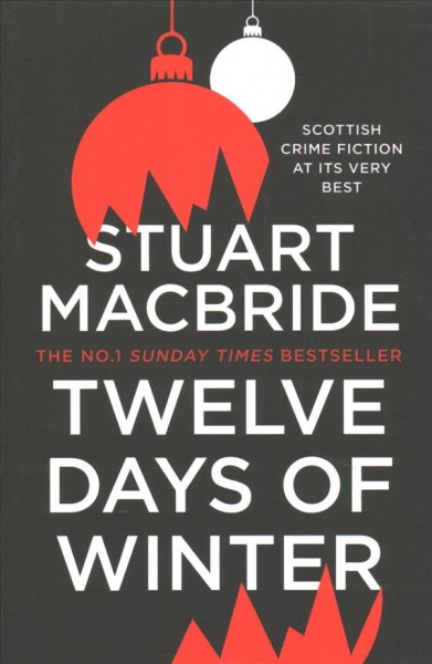 Twelve days of winter / Stuart MacBride.