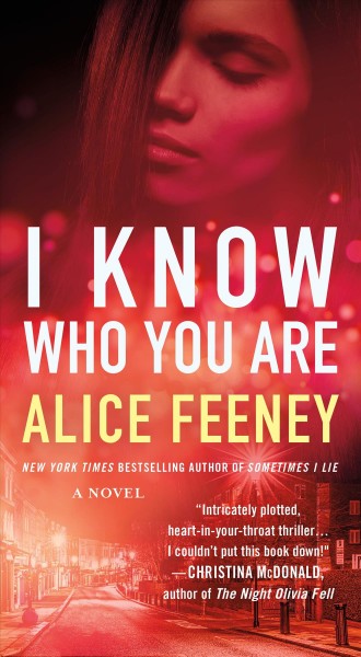I know who you are / Alice Feeney.