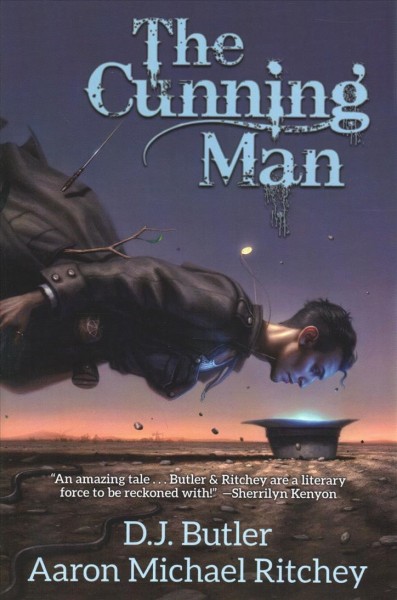 The cunning man / D.J. Butler, Aaron Michael Ritchey.
