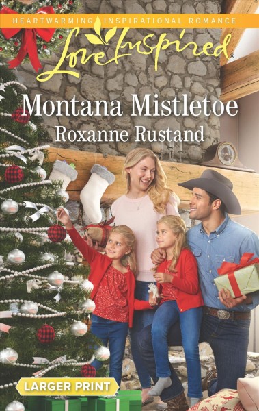 Montana Mistletoe / Roxanne Rustand.