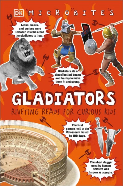 Gladiators : riveting reads for curious kids / by John Malam ; consultants Guy de la B©♭doy©·re, Peter Chrisp.