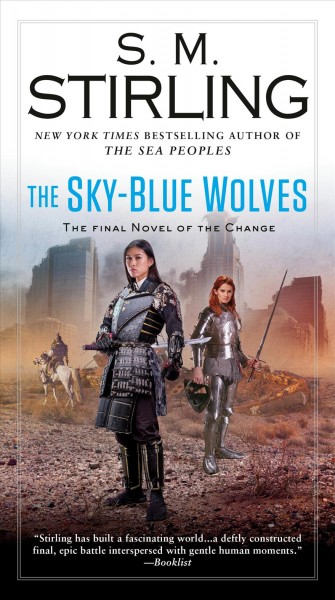 The Sky-Blue Wolves / S.M. Stirling.