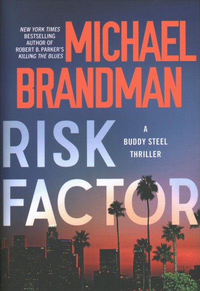 Risk factor / Michael Brandman.