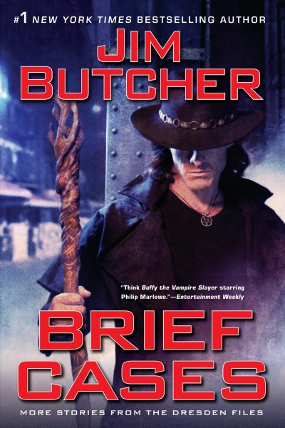 Brief cases :  more stories from the Dresden files /  Jim Butcher. 