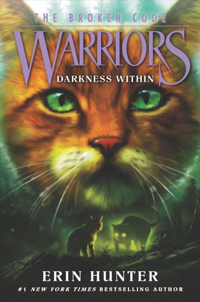 Darkness within [electronic resource] : Warriors: the broken code series, book 4. Erin Hunter.