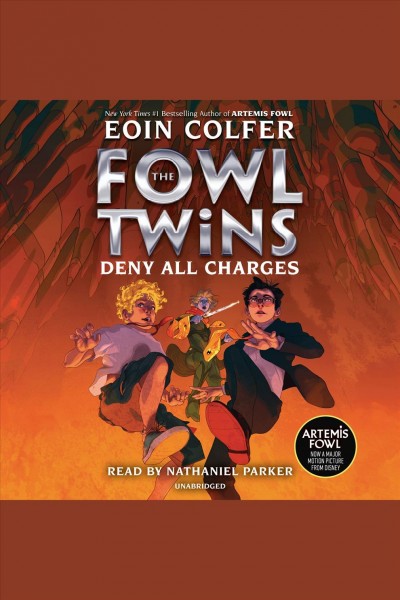 Deny all charges [electronic resource] : The fowl twins series, book 2. Eoin Colfer.