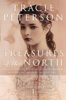 Treasures of the north / Tracie Peterson.