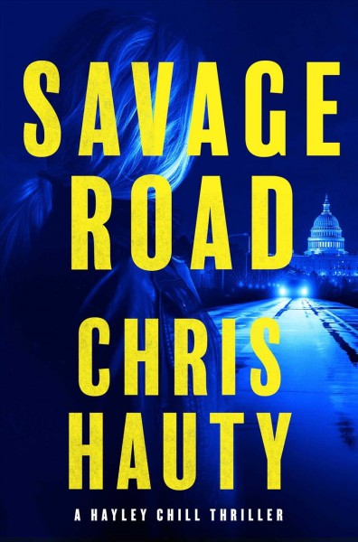 Savage road : a thriller / Chris Hauty.
