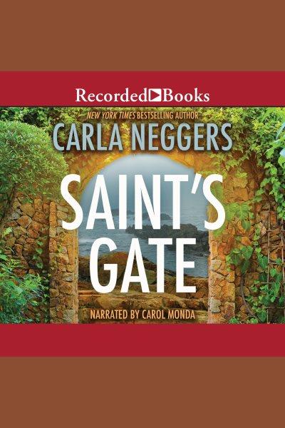 Saint's gate [electronic resource] : Sharpe & donovan series, book 1. Carla Neggers.