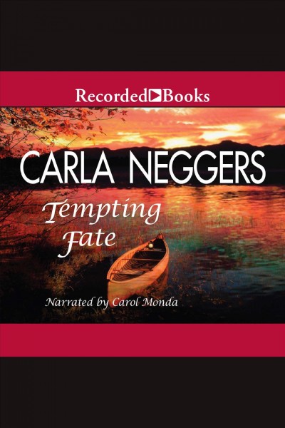 Tempting fate [electronic resource]. Carla Neggers.