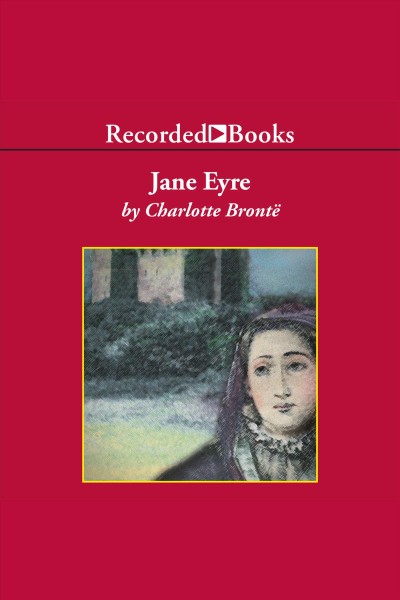 Jane eyre [electronic resource]. Charlotte Bronte.