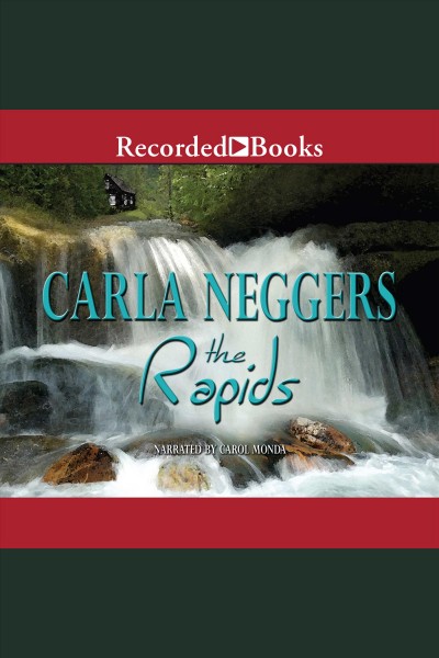 The rapids [electronic resource] : U.s. marshall series, book 3. Carla Neggers.