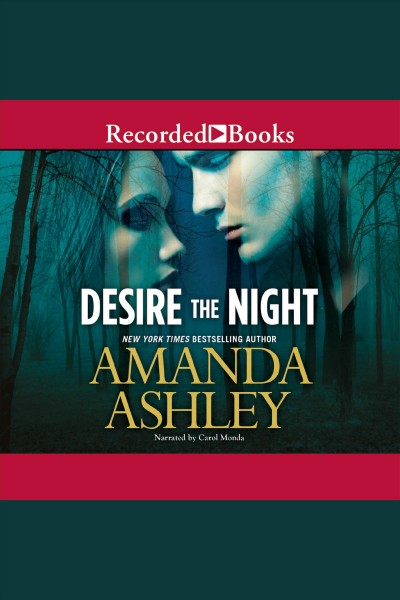 Desire the night [electronic resource]. Ashley Amanda.