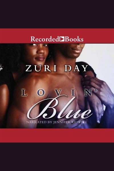 Lovin' blue [electronic resource]. Zuri Day.