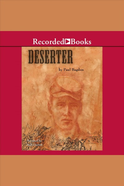 The deserter [electronic resource]. Bagdon Paul.