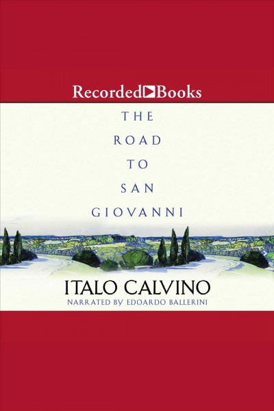 The road to san giovanni [electronic resource]. Calvino Italo.