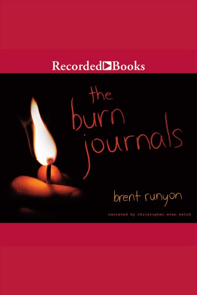 The burn journals [electronic resource]. Runyon Brent.