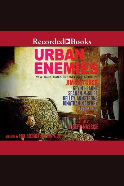 Urban enemies [electronic resource]. Jim Butcher.
