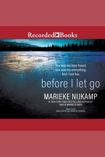 Before i let go [electronic resource]. Marieke Nijkamp.