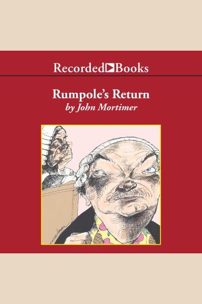 Rumpole's return [electronic resource] : Rumpole series, book 3. John Mortimer.
