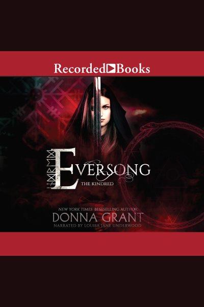 Eversong [electronic resource] : Kindred series, book 1. Donna Grant.