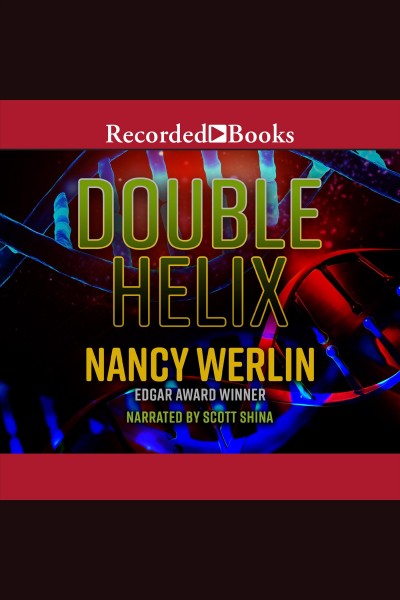 Double helix [electronic resource]. Nancy Werlin.
