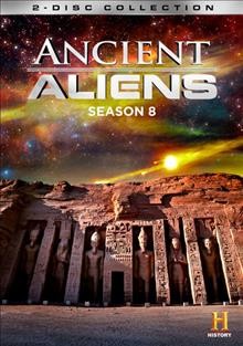 Ancient aliens. Season 8. [dvd]