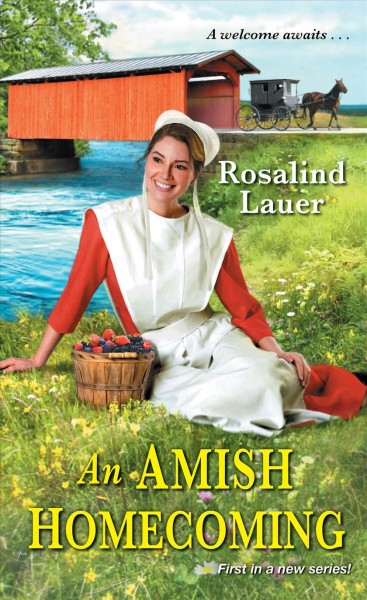 Amish homecoming / Rosalind Lauer.