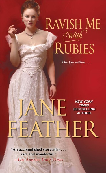 Ravish me with rubies / Jane Feather.