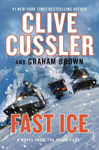 Fast ice : a novel from the NUMA files / Clive Cussler and Graham Brown.
