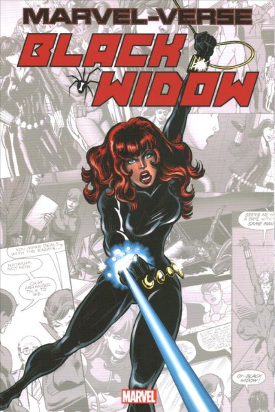 Marvel-verse. Black Widow / written by Marc Sumerak, Paul Tobin [and others] ; illustrated by IG Guara, Rodney Buchemi [and others] ; character created by Stan Lee, Don Rico, and Don Heck