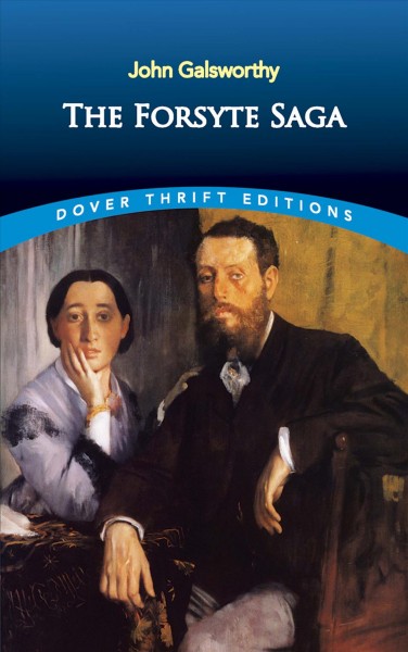 The Forsyte Saga / John Galsworthy.