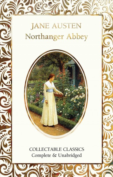 Northanger Abbey / Jane Austen ; with a glossary of Victorian & literary terms by Judith John.